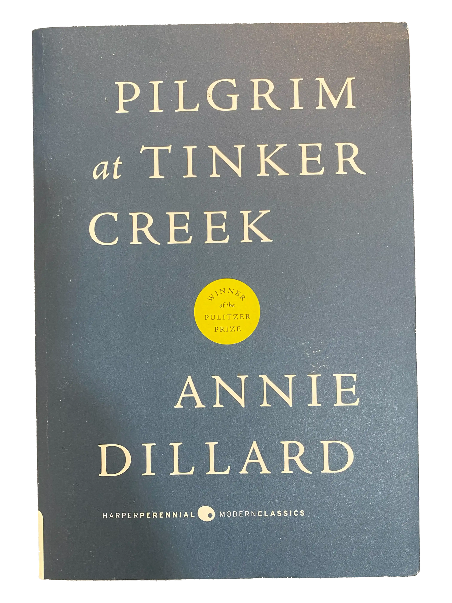 Pilgrim at Tinker Creek by Annie Dillard