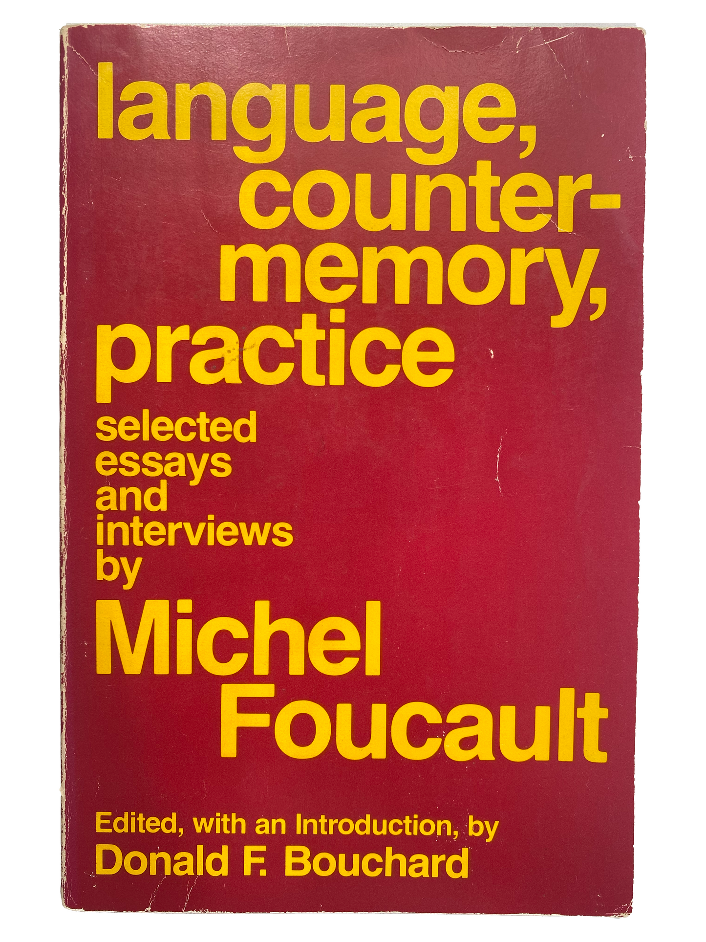 Language, Counter-Memory, Practice: Selected Essays and Interviews by Michel Foucalt