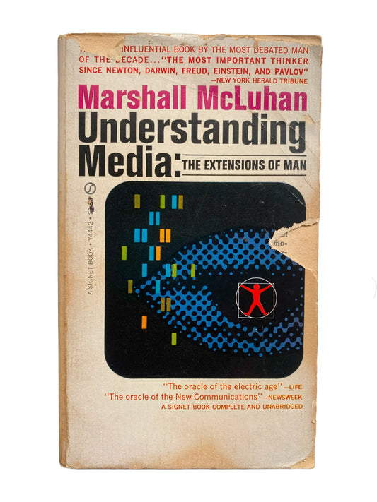 Understanding Media by Marshal McLuhan