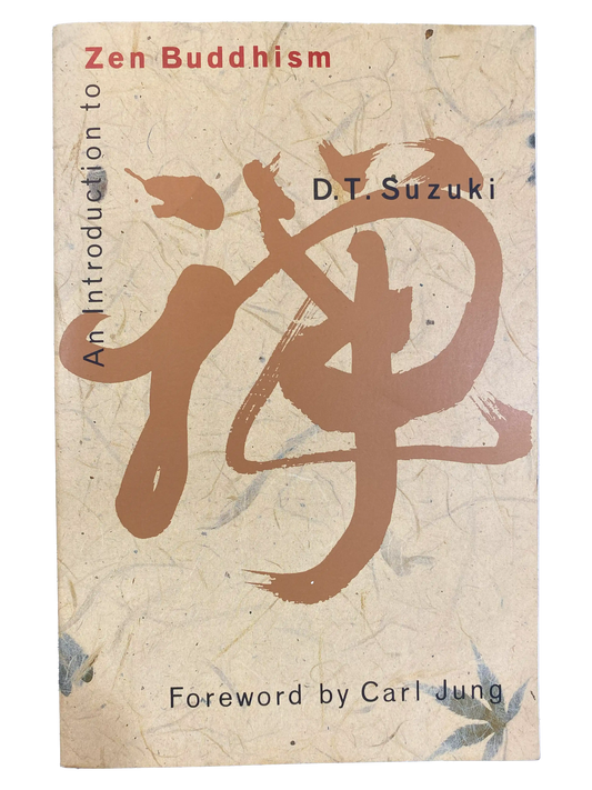Zen Buddhism by D. T. Suzuki